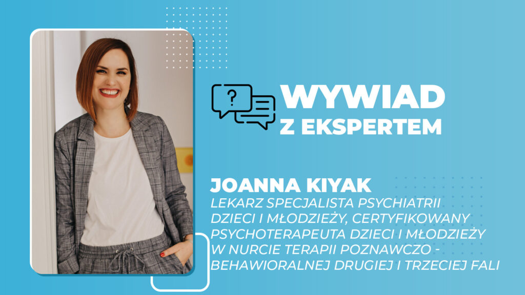 Joanna Kiyak wywiad z ekspertem