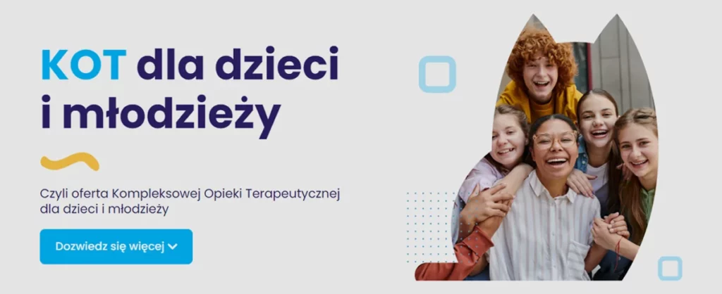 Kompleksowa Opieka Terapeutyczna dla dzieci i młodzieży