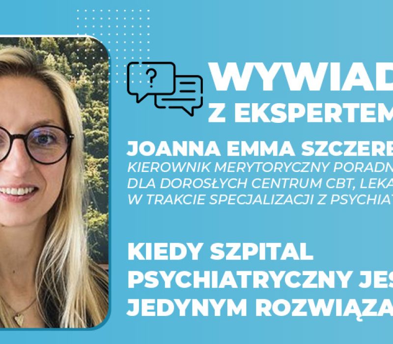 Kiedy szpital psychiatryczny jest jedynym rozwiązaniem