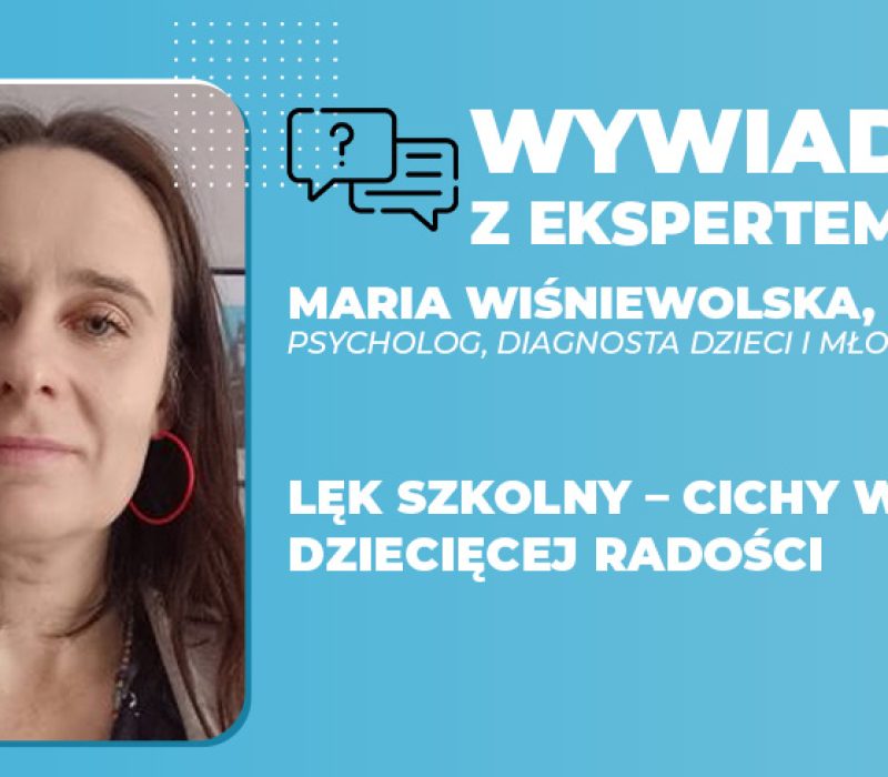 Lęk szkolny cichy wróg dziecięcej radości