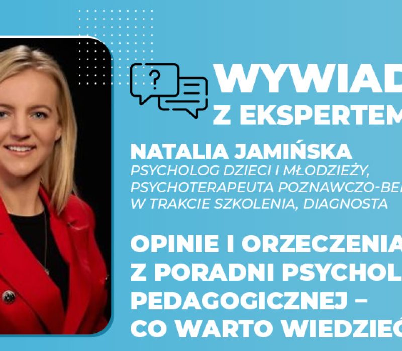 Opinie i orzeczenia z Poradni Psychologiczno pedagogicznej co warto wiedzieć