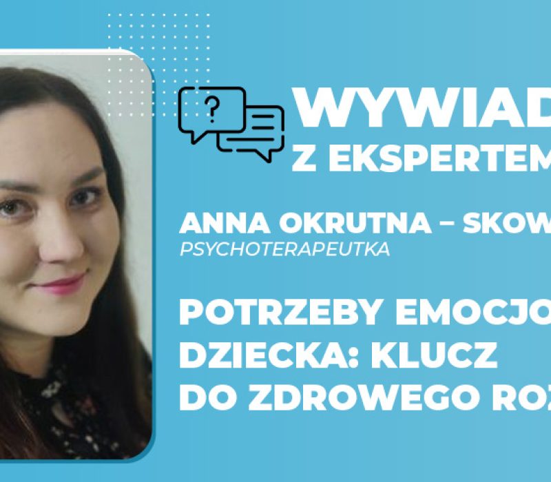 Potrzeby emocjonalne dziecka klucz do zdrowego rozwoju