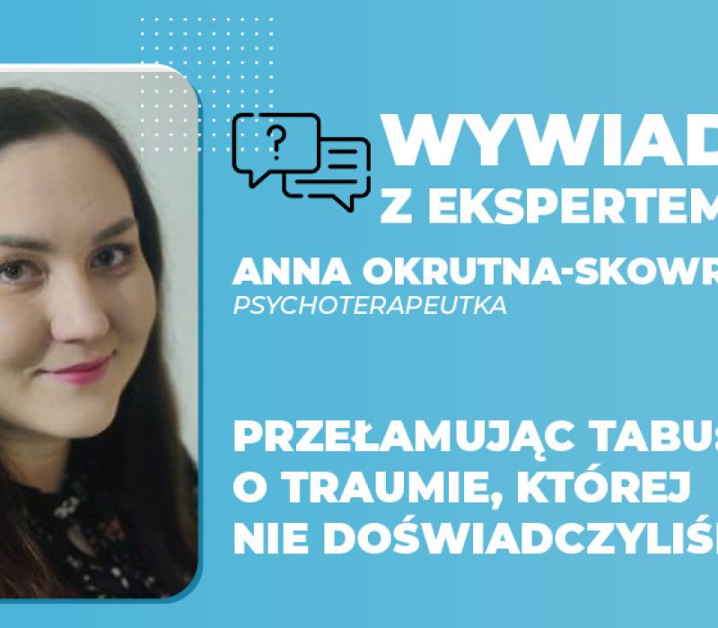 Przełamując tabu o traumie, której nie doświadczyliśmy