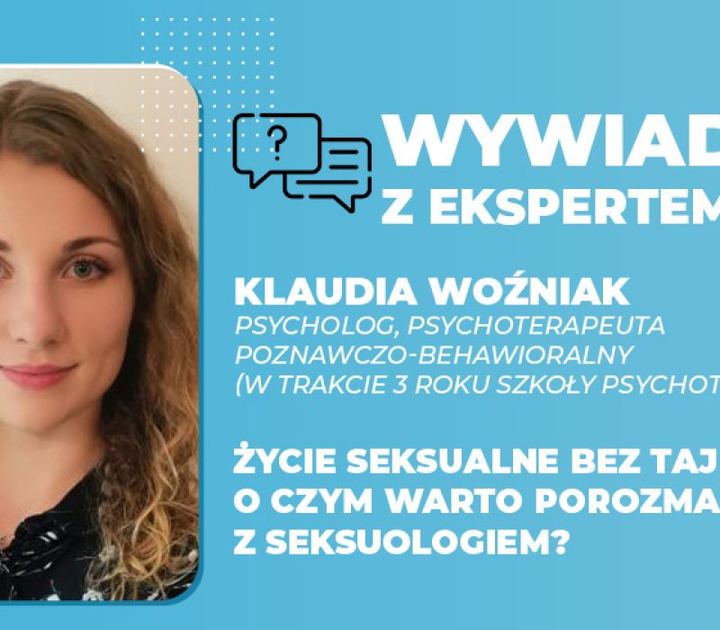 Życie seksualne bez tajemnic o czym warto porozmawiać z seksuologiem