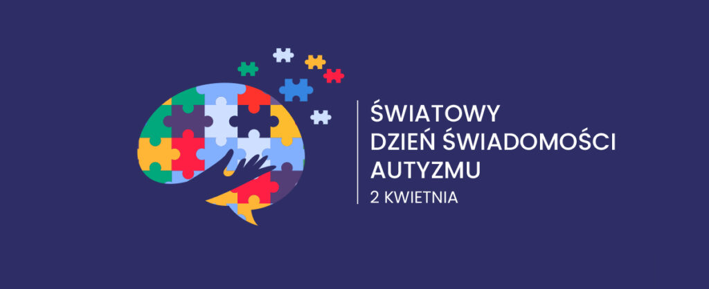 Światowy Dzień Świadomości Autyzmu